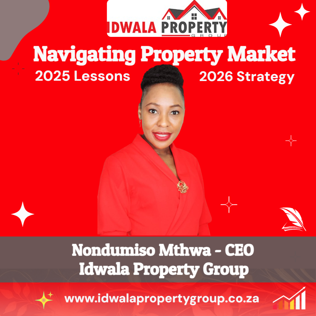 ##By Nondumiso Mthwa, CEO, Idwala Property Group
A Message from My Desk
2025 was the kind of year that made even the bravest homeowners clutch their coffee mugs a little tighter.##